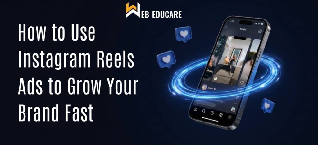 Instagram Reels Ads strategy for brand growth